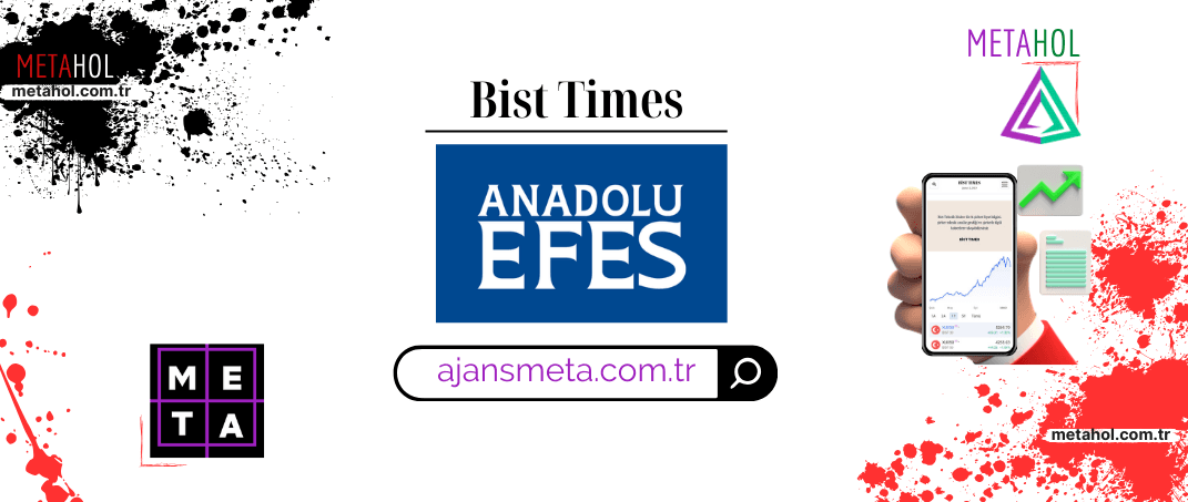 AEFES Bist Times Metahol Teknoloji Ajans Meta(ajansmeta.com.tr)