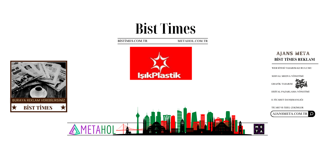 Işık Plastik Sanayi ve Dış Ticaret Pazarlama A.Ş. (ISKPL) Bist Times